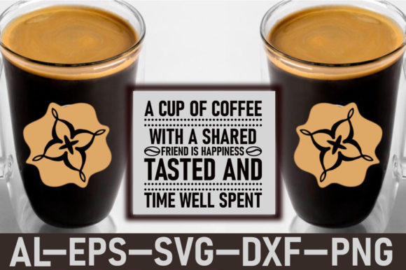 Coffee Svg Design, a Cup of Coffee with