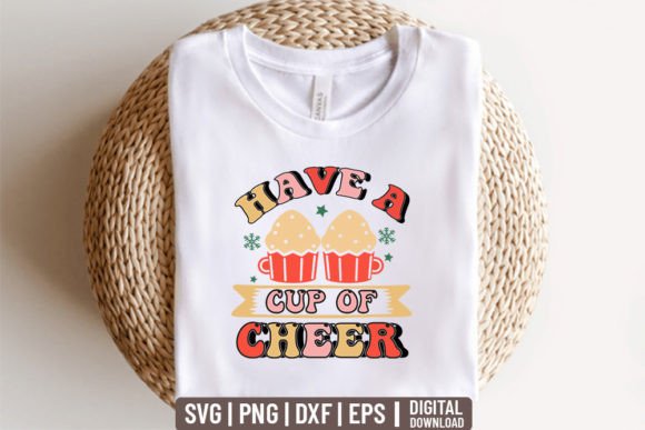 Have a Cup of Cheer – Christmas SVG