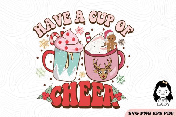 Have a Cup of Cheer Christmas SVG PNG