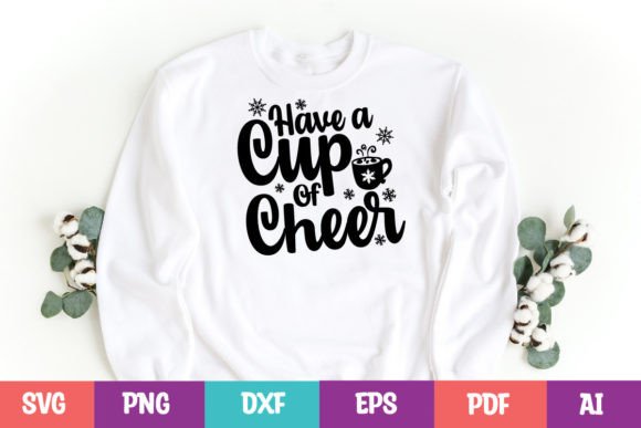 Have a Cup of Cheer—Christmas SVG