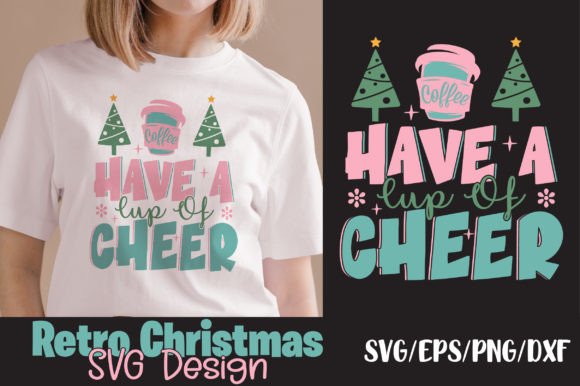Retro Christmas SVG: Have a Cup of Cheer
